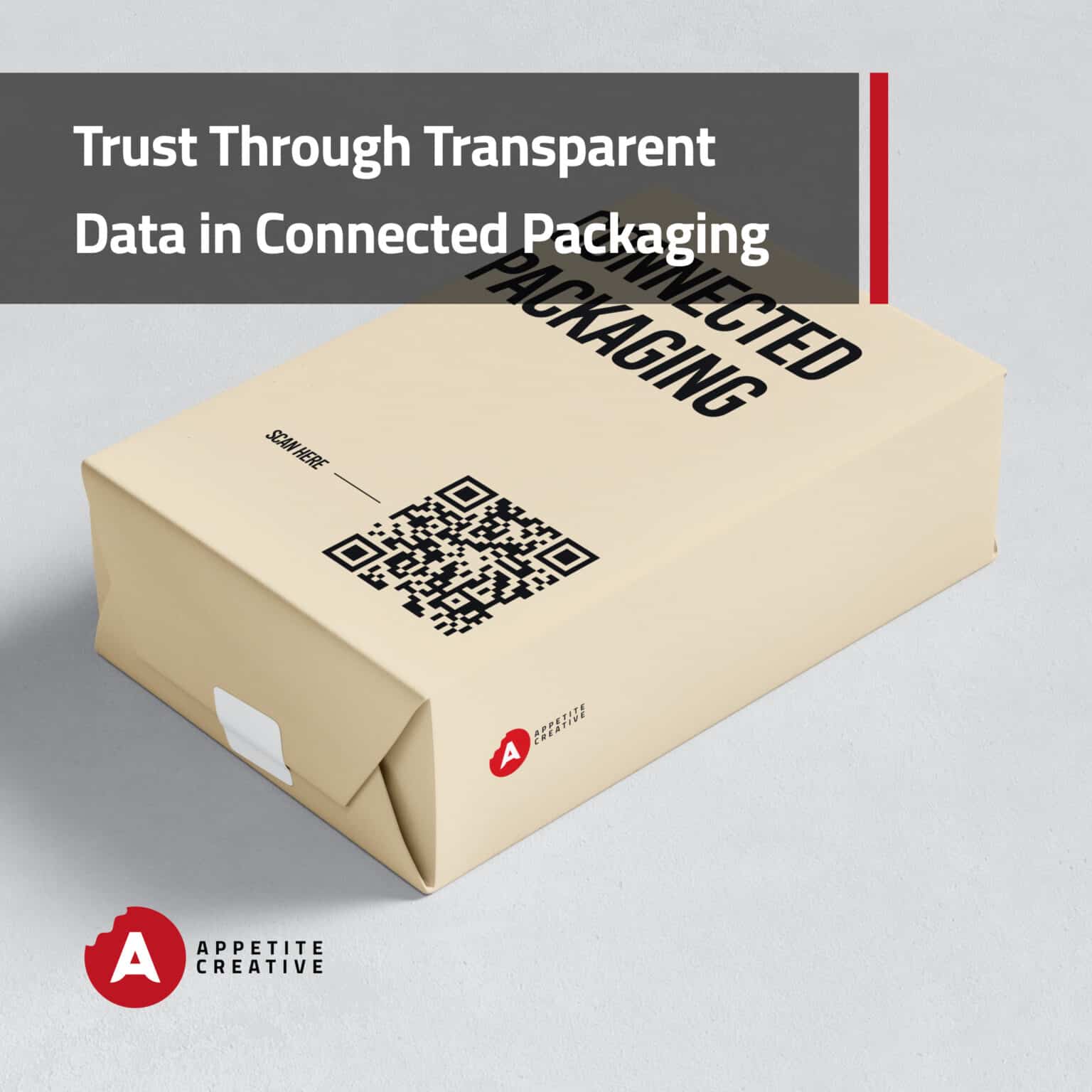 Trust Through Transparent Data in Connected Packaging - Appetitecreative