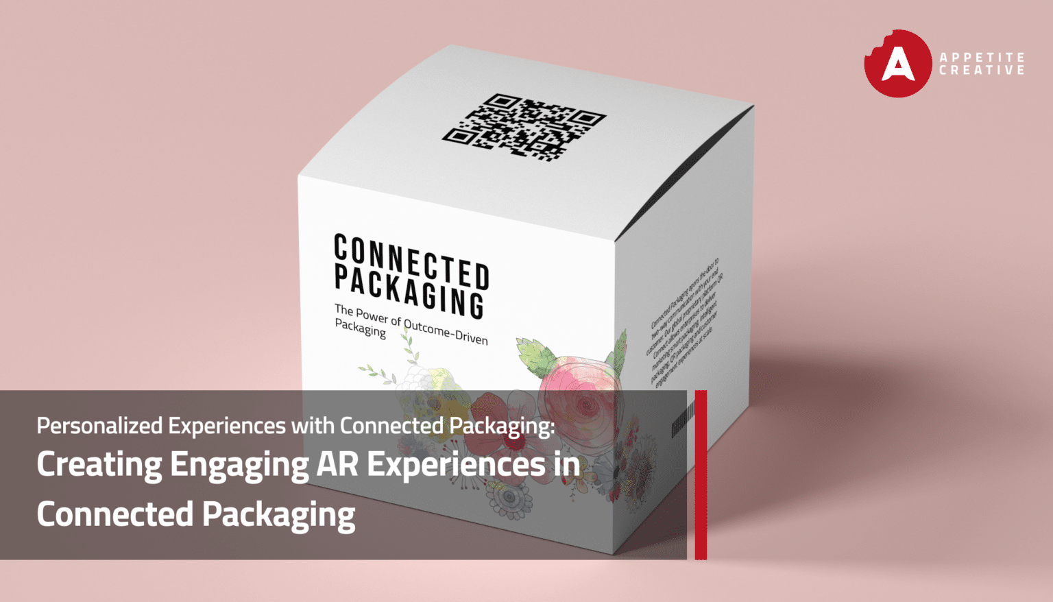 Creating Engaging AR Experiences in Connected Packaging - Appetitecreative